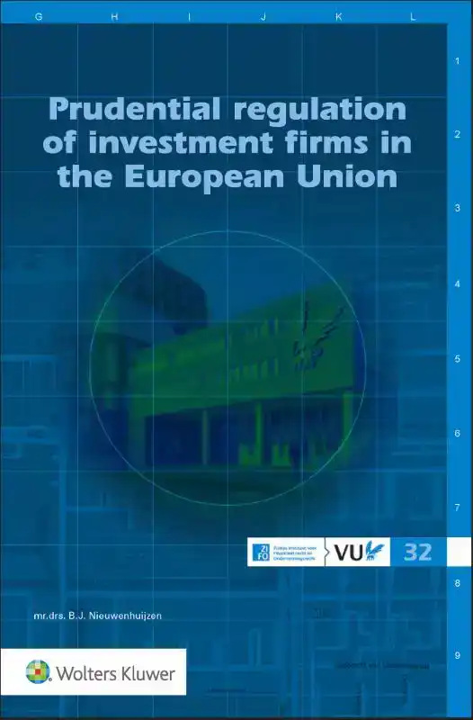 PRUDENTIAL REGULATION OF INVESTMENT FIRMS IN THE EUROPEAN UN