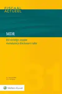 MDR EU-RICHTLIJN INZAKE MANDATORY DISCLOSURE RULES