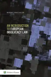 AN INTRODUCTION TO EUROPEAN INSOLVENCY LAW