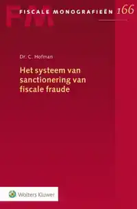 HET SYSTEEM VAN SANCTIONERING VAN FISCALE FRAUDE