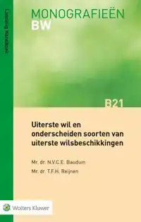 UITERSTE WIL EN ONDERSCHEIDEN SOORTEN VAN UITERSTE WILSBESCH