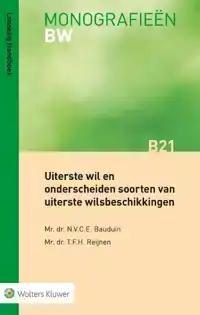 UITERSTE WIL EN ONDERSCHEIDEN SOORTEN VAN UITERSTE WILSBESCH