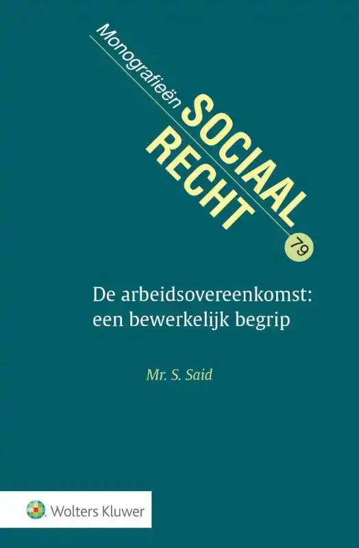 DE ARBEIDSOVEREENKOMST: EEN BEWERKELIJK BEGRIP