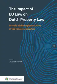 THE IMPACT OF EU LAW ON DUTCH PROPERTY LAW