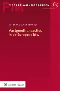 VASTGOEDTRANSACTIES IN DE EUROPESE BTW