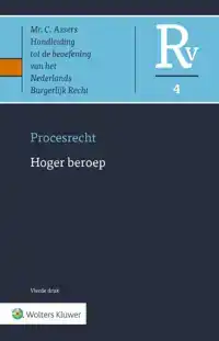 ASSER PROCESRECHT 4 HOGER BEROEP