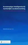 KUNSTMATIGE INTELLIGENTIE BIJ RECHTERLIJKE OORDEELSVORMING