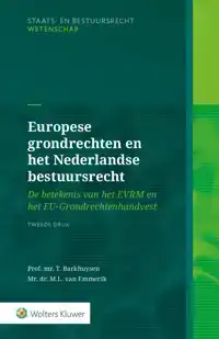 EUROPESE GRONDRECHTEN EN HET NEDERLANDSE BESTUURSRECHT