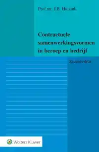 CONTRACTUELE SAMENWERKINGSVORMEN IN BEROEP EN BEDRIJF