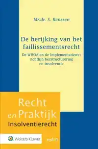 DE HERIJKING VAN HET FAILLISSEMENTSRECHT