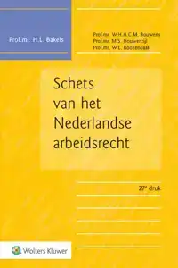 SCHETS VAN HET NEDERLANDSE ARBEIDSRECHT