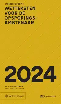 ZAKBOEK WETTEKSTEN VOOR DE OPSPORINGSAMBTENAAR