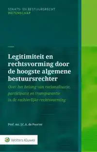 LEGITIMITEIT EN RECHTSVORMING DOOR DE HOOGSTE ALGEMENE BESTU