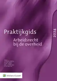 PRAKTIJKGIDS ARBEIDSRECHT BIJ DE OVERHEID 2024