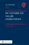 DE NOTARIS EN GELIJK OVERSTEKEN