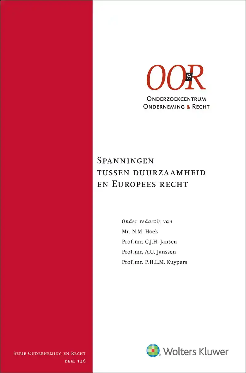 SPANNINGEN TUSSEN DUURZAAMHEID EN EUROPEES RECHT