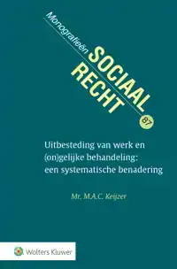 UITBESTEDING VAN WERK EN (ON)GELIJKE BEHANDELING; EEN SYSTEM