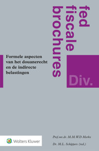FORMELE ASPECTEN VAN HET DOUANERECHT EN DE INDIRECTE BELASTI