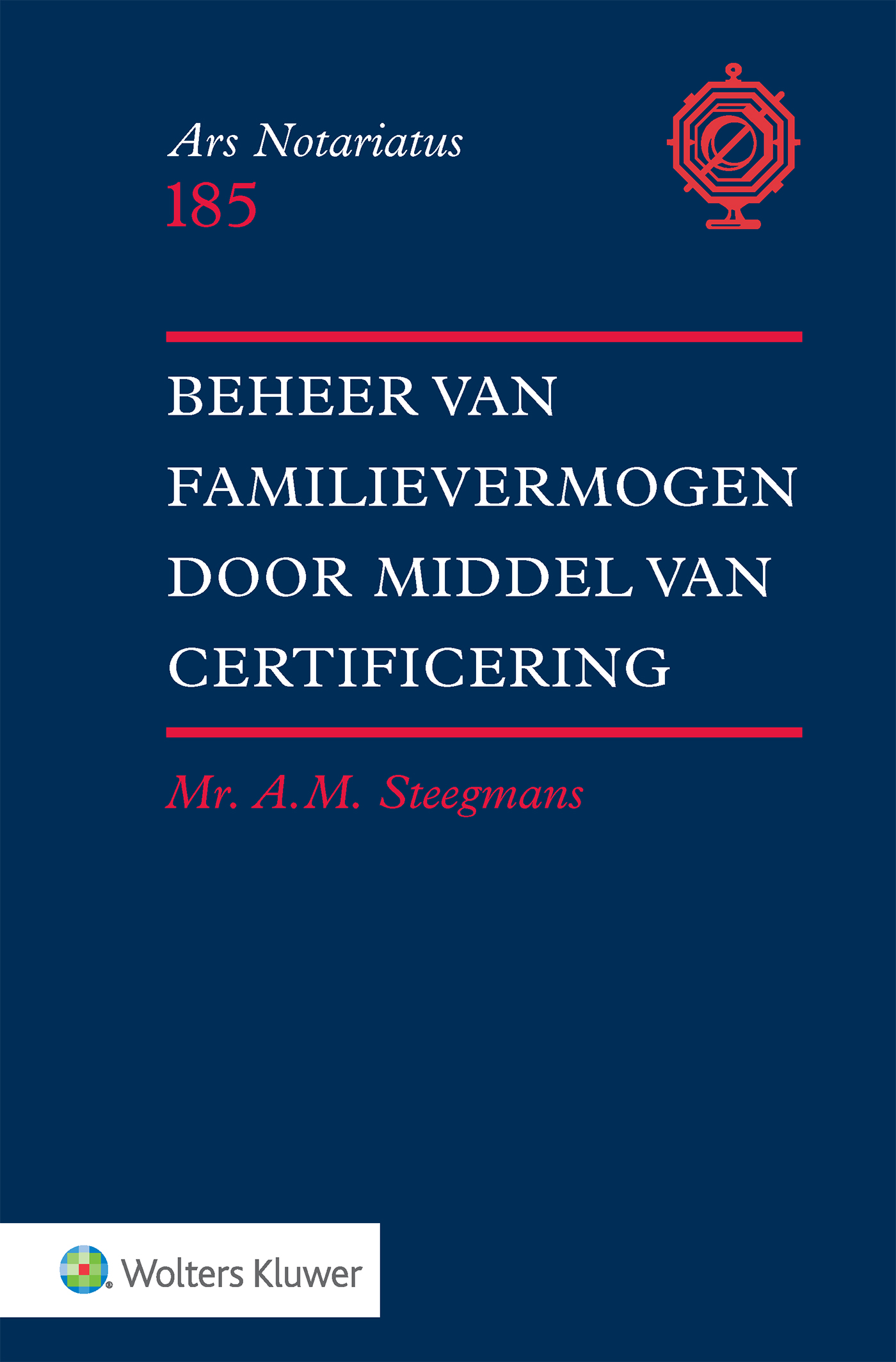 BEHEER VAN FAMILIEVERMOGEN DOOR MIDDEL VAN CERTIFICERING