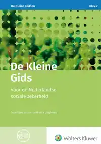 DE KLEINE GIDS VOOR DE NEDERLANDSE SOCIALE ZEKERHEID 2024.2