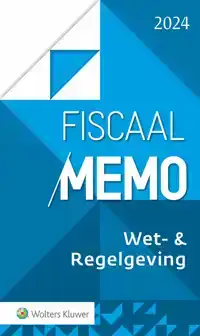 FISCAAL MEMO WET- & REGELGEVING 2024