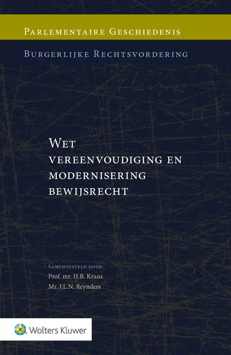 WET VEREENVOUDIGING EN MODERNISERING BEWIJSRECHT