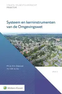 SYSTEEM EN KERNINSTRUMENTEN VAN DE OMGEVINGSWET