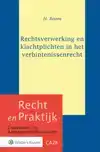 RECHTSVERWERKING EN KLACHTPLICHTEN IN HET VERBINTENISSENRECH