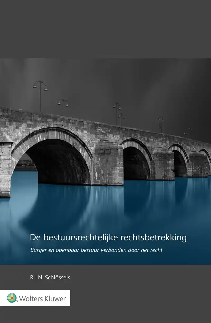 DE BESTUURSRECHTELIJKE RECHTSBETREKKING