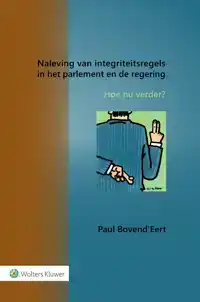 NALEVING VAN INTEGRITEITSREGELS IN HET PARLEMENT EN DE REGER