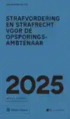 ZAKBOEK STRAFVORDERING EN STRAFRECHT VOOR DE OPSPORINGSAMBTE