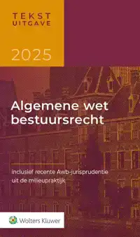TEKSTUITGAVE ALGEMENE WET BESTUURSRECHT 2025