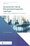 SAMENWERKEN MET DE WET GEMEENSCHAPPELIJKE REGELINGEN