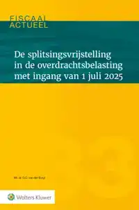 DE SPLITSINGSVRIJSTELLING IN DE OVERDRACHTSBELASTING MET ING