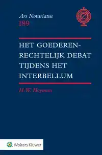HET GOEDERENRECHTELIJK DEBAT TIJDENS HET INTERBELLUM