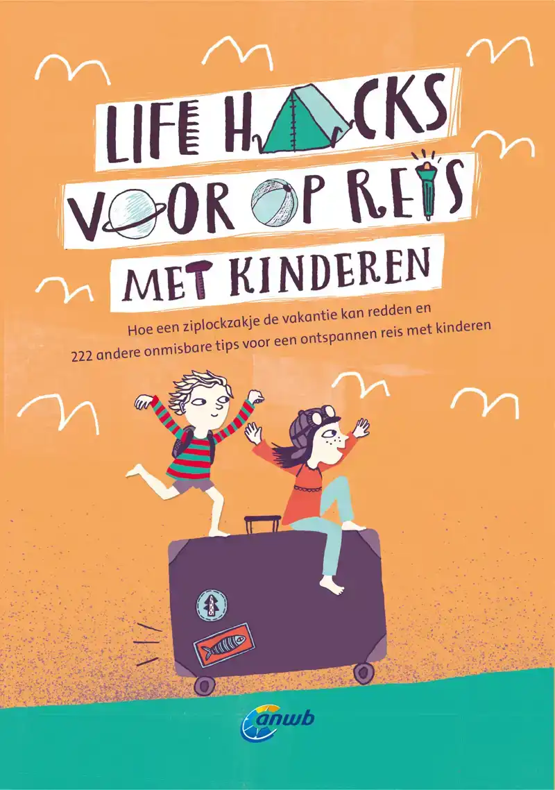 LIFE HACKS MET KINDEREN ONDERWEG