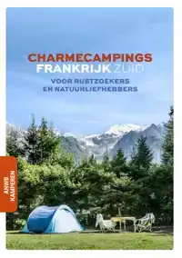 CHARMECAMPINGS FRANKRIJK ZUID
