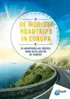 DE MOOISTE ROADTRIPS IN EUROPA