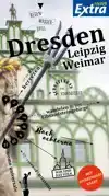 DRESDEN, LEIPZIG, WEIMAR