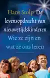 DE LEVENSOPDRACHT VAN NIEUWETIJDSKINDEREN