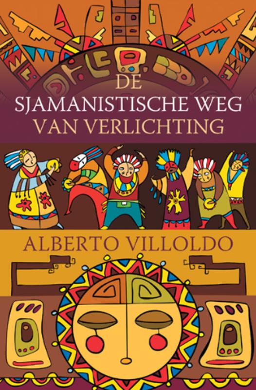 DE SJAMANISTISCHE WEG VAN VERLICHTING