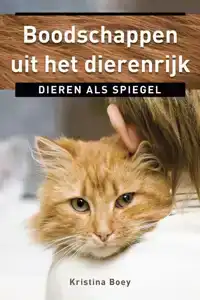 BOODSCHAPPEN UIT HET DIERENRIJK