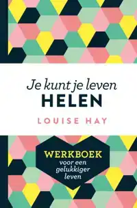 JE KUNT JE LEVEN HELEN