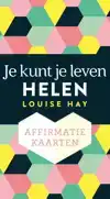 AFFIRMATIEKAARTEN - JE KUNT JE LEVEN HELEN