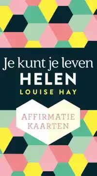 AFFIRMATIEKAARTEN - JE KUNT JE LEVEN HELEN