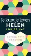 AFFIRMATIEKAARTEN - JE KUNT JE LEVEN HELEN