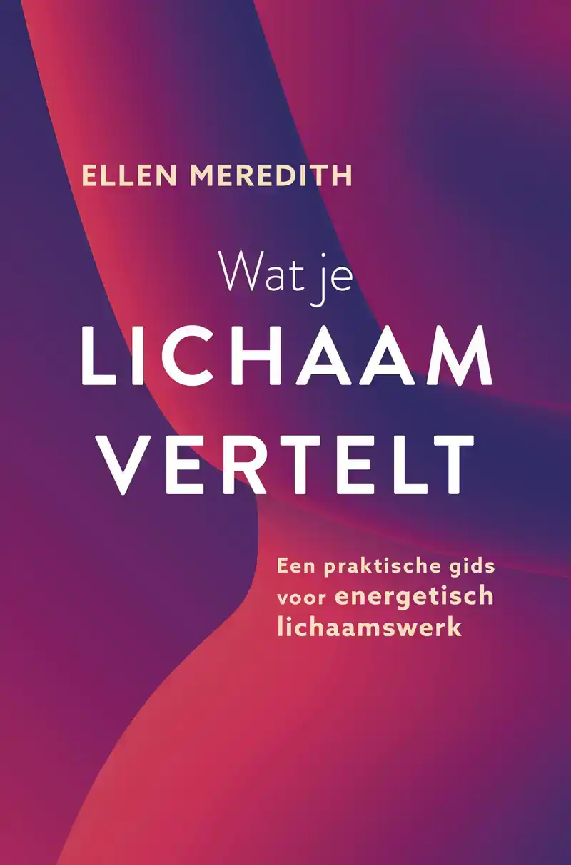 WAT JE LICHAAM VERTELT