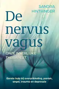 DE NERVUS VAGUS, ONZE INNERLIJKE THERAPEUT