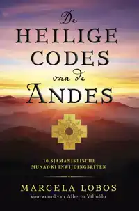 DE HEILIGE CODES VAN DE ANDES