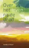 OVER HET LEVEN NA DE DOOD